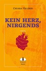Kein Herz, nirgends - Chiara Valerio - 9783947767212
