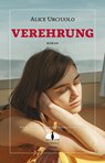 Verehrung - Alice Urciuolo - 9783947767281