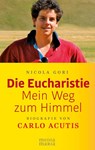 Die Eucharistie: Mein Weg zum Himmel - Nicola Gori - 9783947931408
