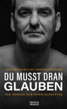 DU MUSST DRAN GLAUBEN - Thorsten Hartung ; Christoph Fasel - 9783947931972