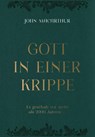 Gott in einer Krippe - John F. MacArthur - 9783947978359