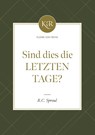 Sind dies die letzten Tage? - Robert Charles Sproul - 9783947978809