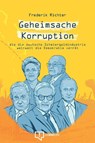 Geheimsache Korruption - Frederik Richter - 9783948013073