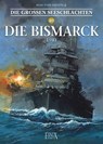 Die Großen Seeschlachten 10 / Die Bismarck 1941 - Jean-Yves Delitte - 9783948057046