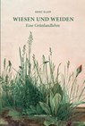 Wiesen und Weiden - Ernst Klapp - 9783948075606