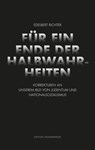 Für ein Ende der Halbwahrheiten - Edelbert Richter - 9783948075811