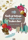 GEBURTSTAGS- & MÄRCHENKALENDER "Es war einmal" -  - 9783948112189