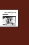 Thomas Mann in Nidden - Bernd Erhard Fischer - 9783948114183
