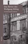 Das Revier des Wolfgang HIlbig - Uwe Kolbe ; Angelika Fischer - 9783948114220