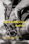 Der tollkühne Reiter - Richard Harding Davis - 9783948114268