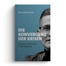 Die Konvergenz der Krisen - Benedikt Kaiser - 9783948145248