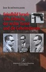 Feindbild Israel: Udo Albrecht, der rechte Terror und die Geheimdienste - Jan Schönfelder - 9783948259037