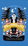 Gefunden II. Meine Thüringer Autoren - Torsten Unger - 9783948259099