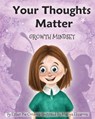 Your Thoughts Matter: Negative Self-Talk, Growth Mindset - Mariya Elizarova - 9783948298081