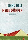 Neue Dörfer - Hans Thill - 9783948305215