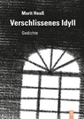 Verschlissenes Idyll - Marit Heuß - 9783948305291