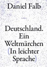 Deutschland. Ein Weltmärchen - Falb Daniel - 9783948336202