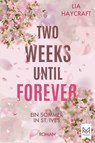 Two Weeks Until Forever - Lia Haycraft - 9783948346904