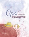 Opa hat seinen Hut vergessen - Elena Berz - 9783948417239