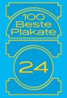 100 Beste Plakate 24 - 100 Beste Plakate e. V. ; Fons Hickmann - 9783948440848