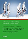 Funktionsmedizin des Bewegungssystems - Lothar Beyer ; Volker Liefring ; Kay Niemier ; Egbert Seidel - 9783948442248