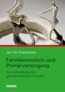 Familienmedizin und Primärversorgung - Jan De Maeseneer - 9783948442279
