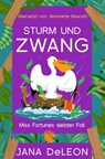 Sturm und Zwang - Jana Deleon - 9783948457655