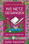 Ins Netz gegangen - Jana Deleon - 9783948457662