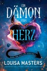 Ein Dämon fürs Herz - Louisa Masters - 9783948457716