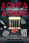 A Chip and a Chair - Cordelia Kingsbridge - 9783948457860