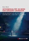 Intermedialität im Werk von Gregory Crewdson - Maren Manzl - 9783948466107