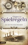 Gegen die Spielregeln - Philea Baker - 9783948483005