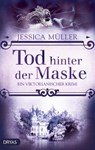 Tod hinter der Maske - Jessica Müller - 9783948483029