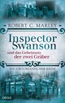 Inspector Swanson und das Geheimnis der zwei Gräber - Robert C. Marley - 9783948483654