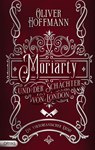 Moriarty und der Schächter von London - Oliver Hoffmann - 9783948483883