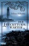 Der Leuchtturmwärter - Selina Schuster - 9783948483944