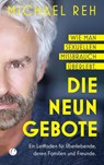 Die neun Gebote - Wie man sexuellen Missbrauch überlebt - Michael Reh - 9783948486969