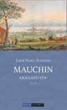 Mauchin - Kriegszeiten Teil II - Jakob Maria Soedher - 9783948490003
