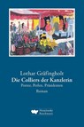 Die Colliers der Kanzlerin - Lothar Gräfingholt - 9783948566166