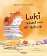 Luki träumt von der Schule - Lejla Tiro ; Greta Scherzer - 9783948576059