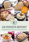 Die perfekte Brotzeit - Selbst gemachte Brote + feine Aufstriche von Kinderleichtkochen - Sandra Backwinkel - 9783948607043