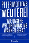 Meuterei - Peter Mertens - 9783948608552