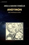 Andymon - Karlheinz Steinmüller ; Angela Steinmüller - 9783948616052