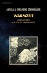 Warmzeit - Angela Steinmüller ; Karlheinz Steinmüller - 9783948616632