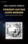 Vorgriff auf das Lichte Morgen - Angela Steinmüller ; Karlheinz Steinmüller - 9783948616878