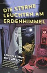 Die Sterne leuchten am Erdenhimmel - Sylvana Freyberg ; Alexandra Dickmann ; Jaewon Nielbock-Yoon - 9783948616960