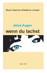 deine Augen wenn du lachst - Reza Chatrrus - 9783948682712