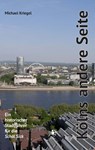 Kölns andere Seite - Michael Kriegel - 9783948682736
