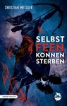 Selbst Feen können sterben - Christian Metzger - 9783948695750