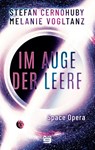 Im Auge der Leere - Melanie Vogltanz ; Stefan Cernohuby - 9783948700706